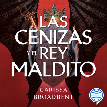 las cenizas y el rey maldito audiolibro gratis
